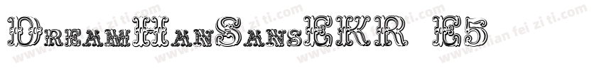 DreamHanSansEKR E5字体转换